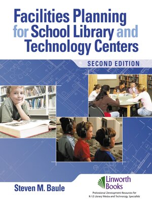 cover image of Facilities Planning for School Library Media and Technology Centers